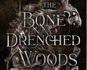 The Bone Drenched Woods – L.V. Russell